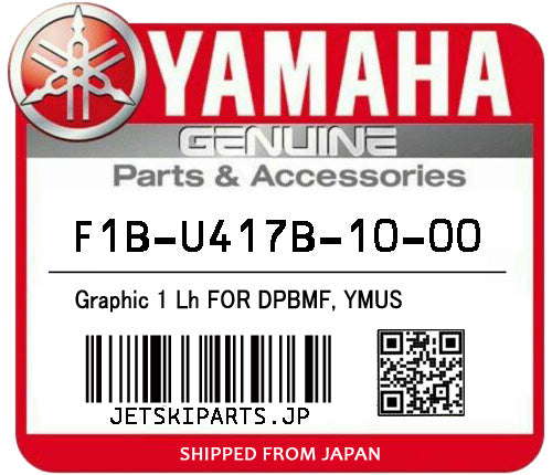 YAMAHA GRAPHIC 1 LH FOR DPBMF, YMUS Brand New #F1B-U417B-10-00