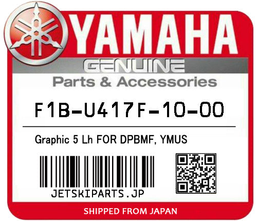 YAMAHA GRAPHIC 5 LH FOR DPBMF, YMUS Brand New #F1B-U417F-10-00