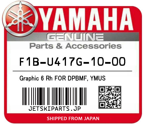 YAMAHA GRAPHIC 6 RH FOR DPBMF, YMUS Brand New #F1B-U417G-10-00